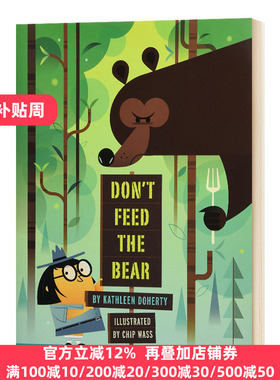 别喂熊了 Don't Feed the Bear 英文原版 Kathleen Doherty 全彩绘本 儿童英语启蒙图画故事书 英文版进口原版书籍