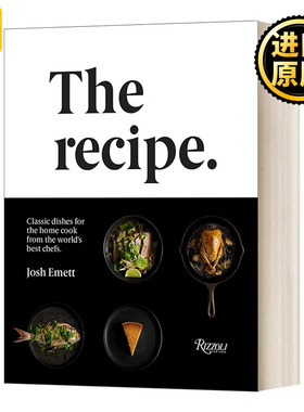 The Recipe: Classic dishes for the home cook from the world's best chefs 食谱 世界各地厨师的经典食谱 米其林三星主厨编著