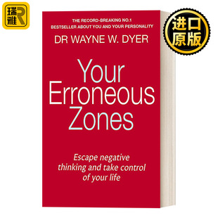 Your Erroneous Zones 你的误区 如何摆脱负面思维掌控你的生活
