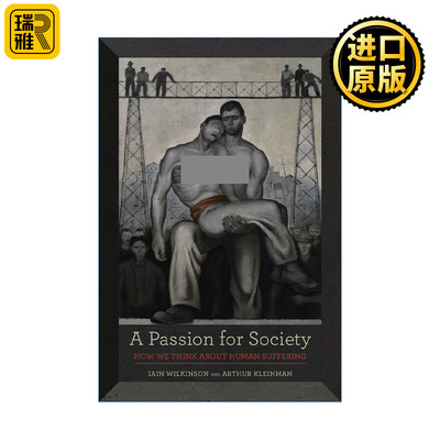 Passion for Society 对社会的热情 我们如何思考人类的苦难 Iain Wilkinson
