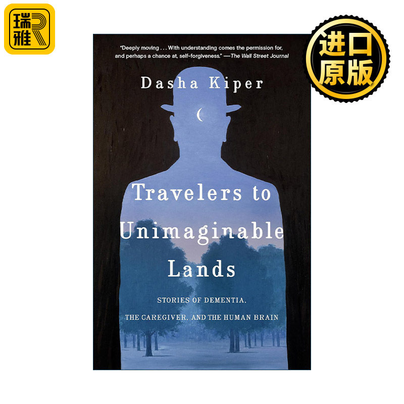 Travelers to Unimaginable Lands 难以想象土地上的旅行者 痴呆症 照顾者和人类大脑的故事 阿尔茨海默症 Dasha Kiper