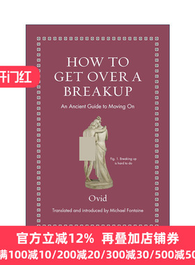 英文原版 How to Get Over a Breakup Ancient Wisdom for Modern Readers 如何从分手中走出来 忘记一段恋情 继续前进的古老指南
