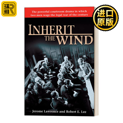 Inherit the Wind 风的传人 戏剧 剧本 雄才怪杰 Jerome Lawrence
