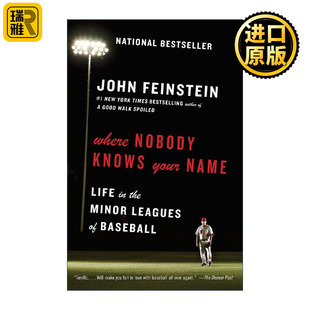 英文原版 Where Nobody Knows Your Name 没有人知道你的名字 在美国职业棒球小联盟的生活 传记 John Feinstein进口英语原版书籍