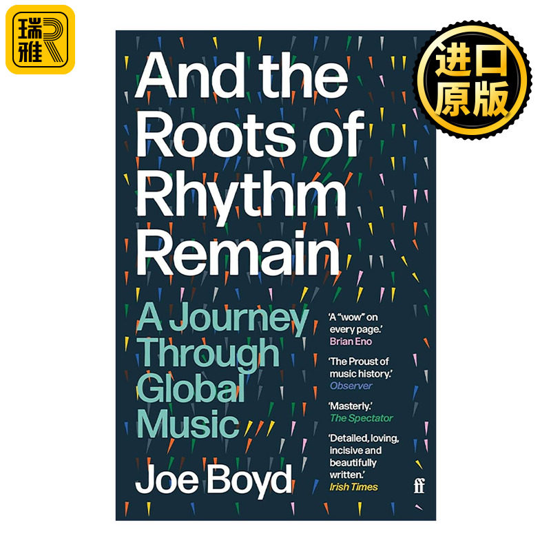 英文原版 And the Roots of Rhythm Remain 节奏的根源永存 一段穿越全球音乐的旅程 Joe Boyd 英文版 进口英语原版书籍