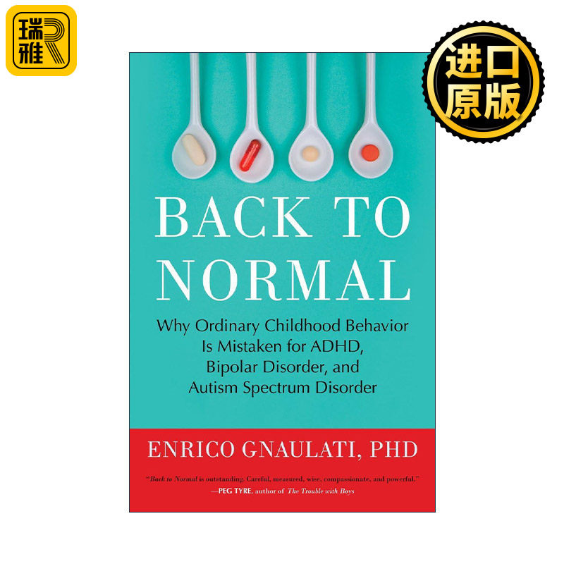 Back to Normal 回归正常 为什么普通的儿童行为被误认为ADHD多动症 双相情感障碍和自闭症 心理学 Enrico Gnaulati