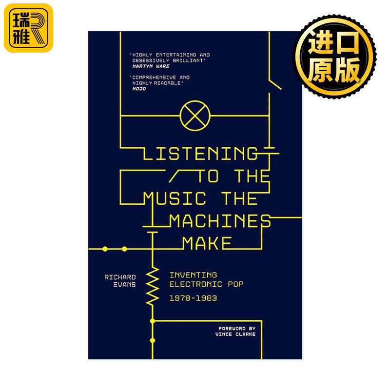 英文原版 Listening to the Music the Machines Make 聆听机器制作的音乐 电子流行音乐的发明 1978-1983年 Richard Evans 英文版