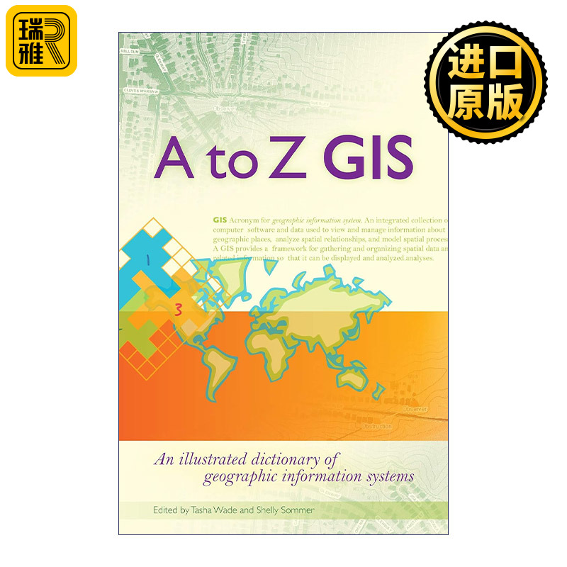 A To Z GIS 地理信息系统图解词典 GIS名词解释大全 Tasha Wade 书籍/杂志/报纸 科普读物/自然科学/技术类原版书 原图主图