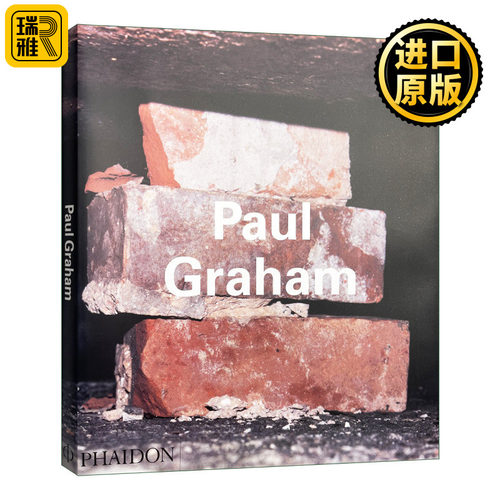 Paul Graham 英国摄影艺术家保罗格雷厄姆作品集 费顿当代艺术家系列 英文原版