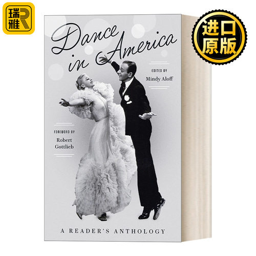 英文原版 Dance in America A LOA Special Publication 舞在美国 读者选集 精装美国文库 Robert Gottlieb 英文版 进口英语书籍