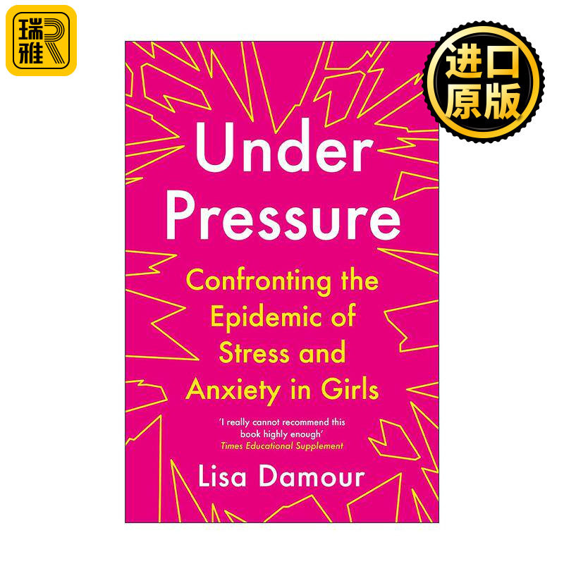 英文原版 Under Pressure 压力之下 直面困扰女孩的压力和焦虑 美国心理学家丽莎·达莫尔 英文版 进口英语原版书籍