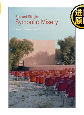 Symbolic Misery Vol1 象征的贫困卷1 超工业时代 贝尔纳·斯蒂格勒