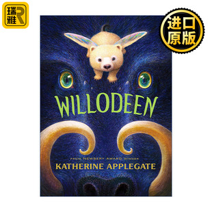 Willodeen 怪物守护人 精装 纽伯瑞奖得主Katherine Applegate 许愿树作者