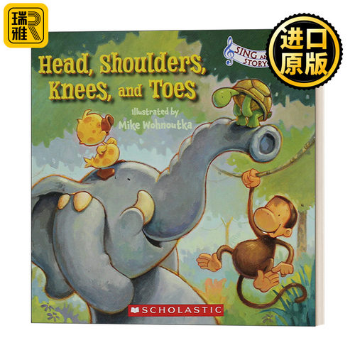 Sing and Read Storybook: Head, Shoulders, Knees, and Toes  由头到脚 英语童谣故事书
