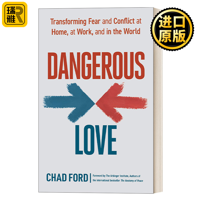 Dangerous Love 危险的爱:转变家庭、工作和世界上的恐惧和冲突 冲突管理 Chad Ford