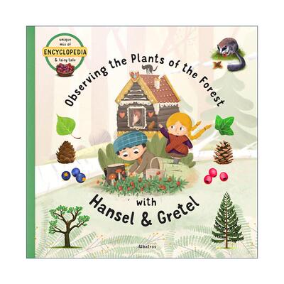 英文原版 Observing the Plants of the Forest with Hansel and Gretel 和韩塞尔与格雷特一起观察森林中的植物 童话百科全书系列