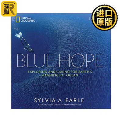 Blue Hope 无尽深蓝 探索与爱护地球上壮丽的海洋 深海女王Sylvia A. Earle 精装摄影艺术图册