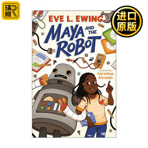 英文原版 Maya and the Robot 玛雅与机器人 儿童小说 1919作者Eve L. Ewing 英文版 进口英语原版书籍