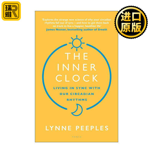 英文原版 The Inner Clock 内在时钟 与我们的生理节奏协调生活 Lynne Peeples 英文版 进口英语原版书籍