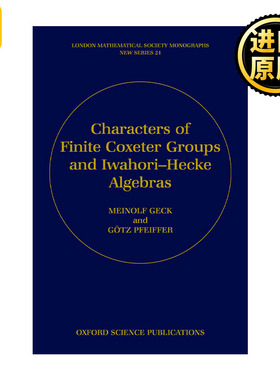 英文原版 Characters of Finite Coxeter Groups and Iwahori-Hecke Algebras有限Coxeter群与Iwahori-Hecke代数的特征 进口英语书