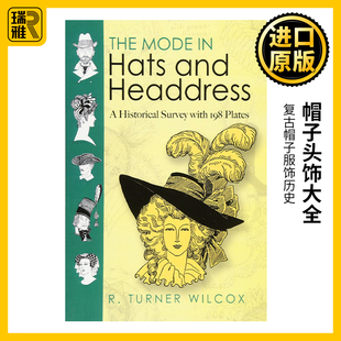 英文原版 The Mode in Hats and Headdress R. Turner Wilcox