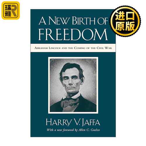 英文原版 A New Birth of Freedom 自由的新生 林肯与内战的来临 Harry V. Jaffa 英文版 进口英语原版书籍