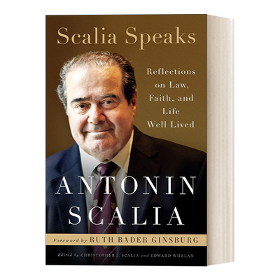 Scalia Speaks 大法官安东宁·斯卡利亚自传：关于法律、美好生活的思考 精装