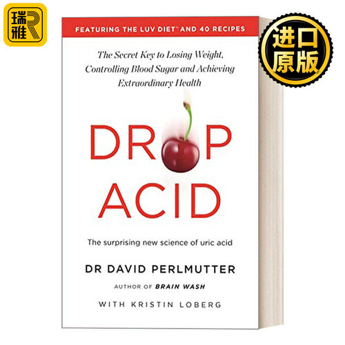 Drop Acid 滴酸：令人惊讶的尿酸新科学 David Perlmutter 谷物大脑作者