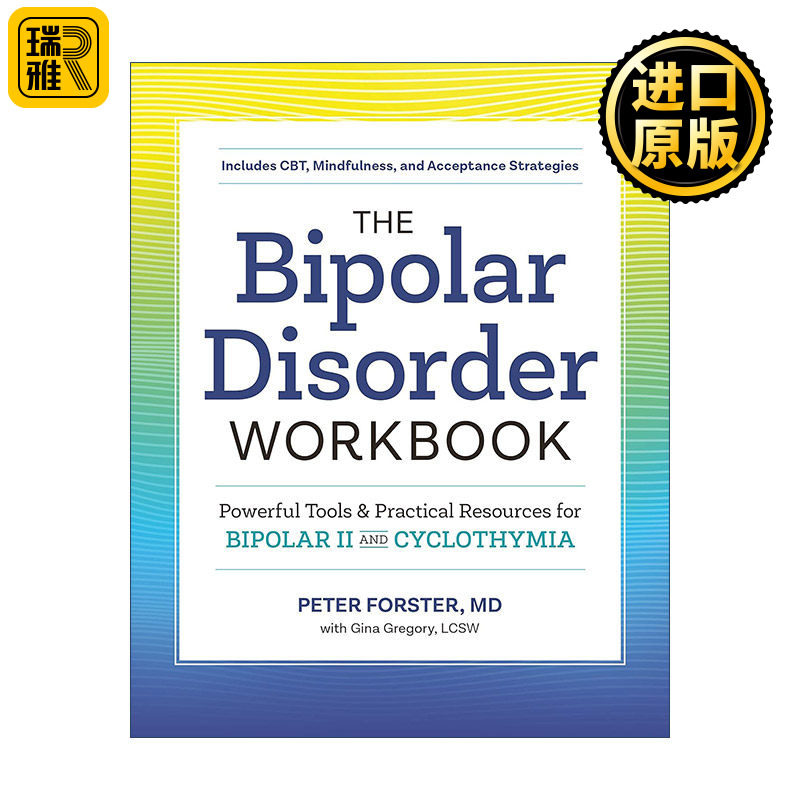 The Bipolar Disorder Workbook 双相情感障碍自救手册 双相情感障碍Ⅱ型与躁郁症实用治愈指南 Peter Forster