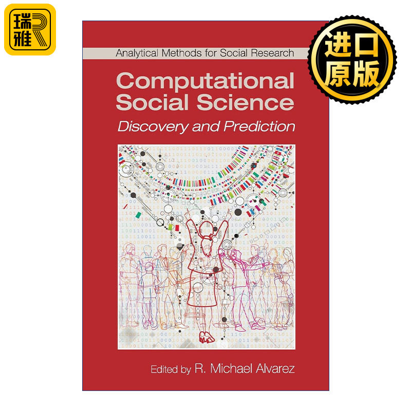 Computational Social Science 计算社会科学:发现与预测 R. Michael Alvarez 剑桥大学社科方法论系列