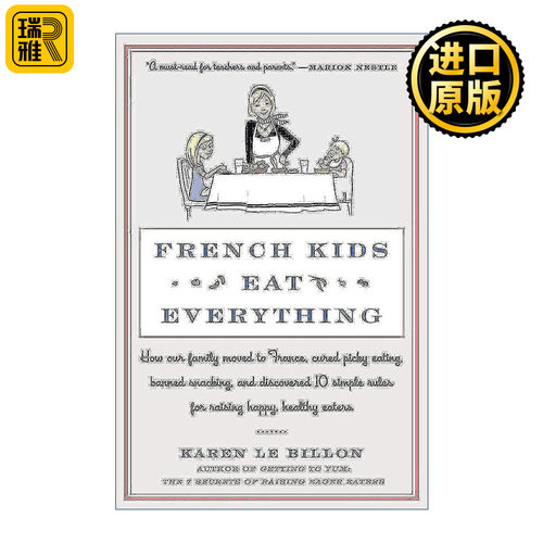 French Kids Eat Everything 法国餐桌上的10堂食育课 教出爱吃懂吃不挑食的孩子