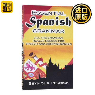 西班牙语基础语法 英文原版 Essential Spanish Grammar 英文版 Resnick, Seymour 进口英语原版书籍