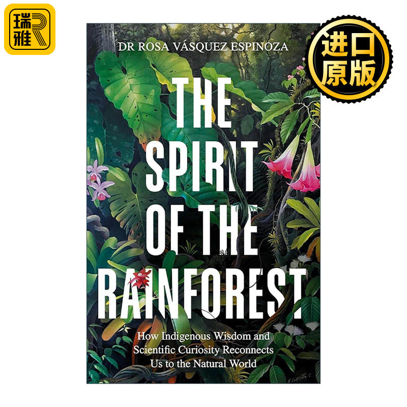 英文原版 The Spirit of the Rainforest 雨林之灵 土著智慧与科学探索重塑自然联结 精装 英文版 进口英语原版书籍