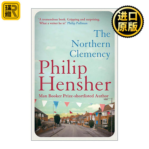 英文原版 The Northern Clemency 北方的仁慈 布克奖提名小说 Philip Hensher 英文版 进口英语原版书籍