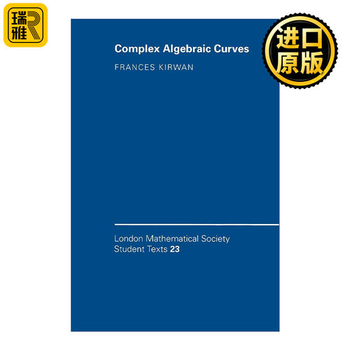 Complex Algebraic Curves 复代数曲线  伦敦数学会学生文本系列