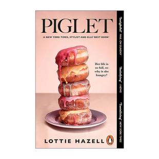Lottie 小猪 Hazell畅销都市女性小说 英文版 书籍 英文原版 进口英语原版 Piglet