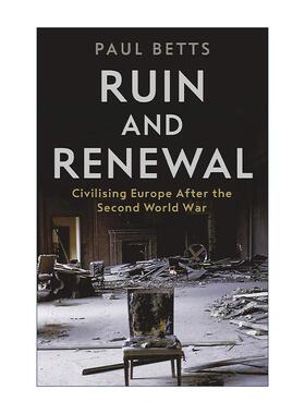 英文原版 Ruin and Renewal 毁灭与重生 二战后欧洲文明的重建 保罗·贝茨 英文版 进口英语原版书籍
