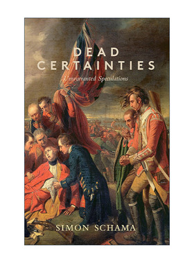 英文原版 Dead Certainties 死亡的确定性 无根据的推测 西蒙·沙玛 英文版 进口英语原版书籍