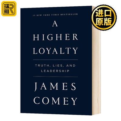 A Higher Loyalty 更高的忠诚：事实、谎言与领导 James Comey