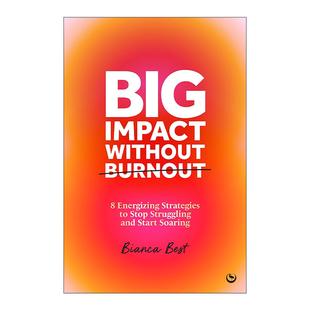 Without 书籍 进口英语原版 抱负与幸福 Big Impact 结合 无倦怠 Burnout 英文版 英文原版 大影响 精装 女性自我实现指南