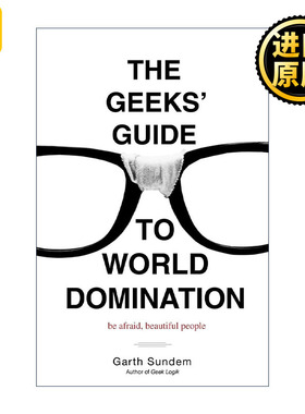The Geeks Guide to World Domination Garth Sundem