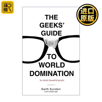 The Geeks Guide to World Domination Garth Sundem