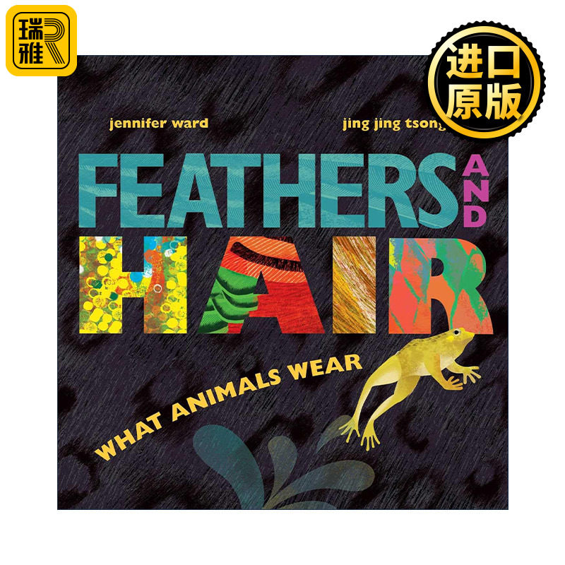 英文原版 Feathers and Hair What Animals Wear 动物穿衣有讲究 精装图画书 英文版 进口英语原版书籍