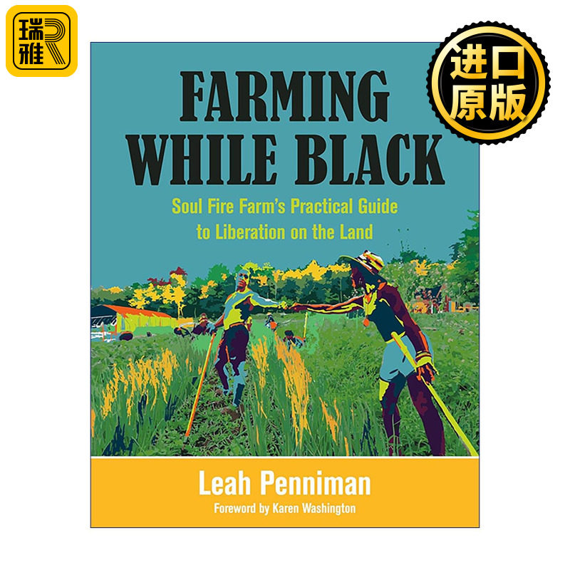 英文原版 Farming While Black 黑人农业 经营社区农场实用指南 海因茨经济奖 摆脱奴隶制残余 英文版 进口英语原版书籍