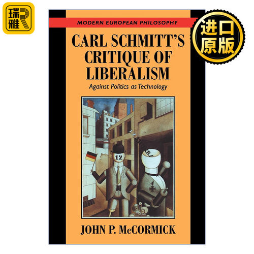 英文原版 Carl Schmitt's Critique of Liberalism