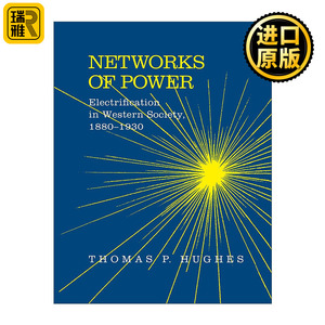 Networks of Power 电网 1880-1930年西方社会的电气化 德克斯特奖 Thomas Parker Hughes