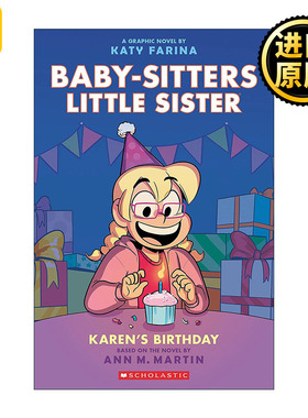 The Baby-Sitters Little Sister Graphix #6: Karen's Birthday 保姆俱乐部之保姆小妹6 全彩漫画书