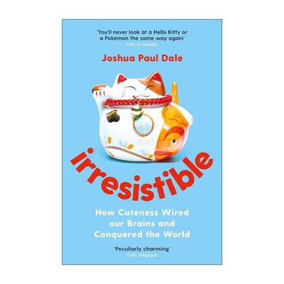 英文原版 Irresistible 可爱无法抵挡 萌物如何征服全世界 英文版 进口英语原版书籍