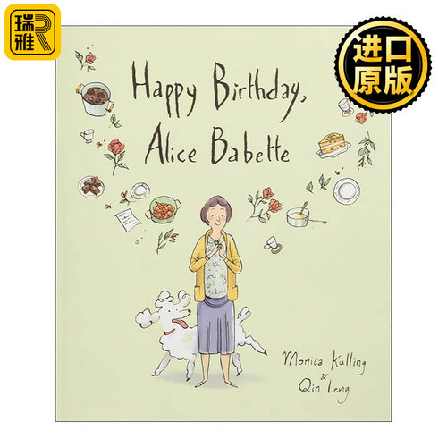 英文原版 Happy Birthday Alice Babette 生日快乐 爱丽丝·巴贝特 儿童精装绘本 总督奖插画奖提名者Monica Kulling 英文版