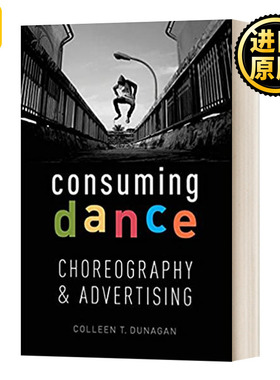 Consuming Dance 消费舞蹈 编舞和广告 英文原版